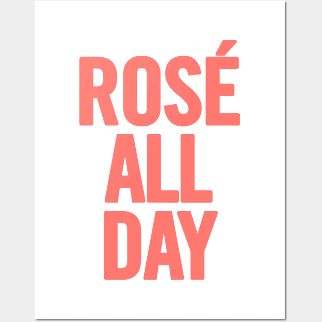 Rosé All Day Wall Art by sergiovarela